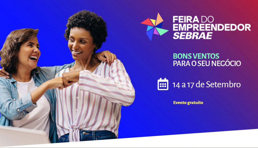 Feira do Empreendedor 2023 Sebrae - De 16/10/2023 a 19/10/2023 - Evento  100% gratuito